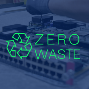 Zero Waste In the Secondary networking equipment industry